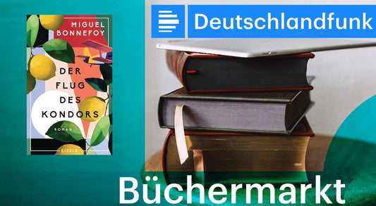 Miguel Bonnefoy bei Deutschlandfunk Büchermarkt